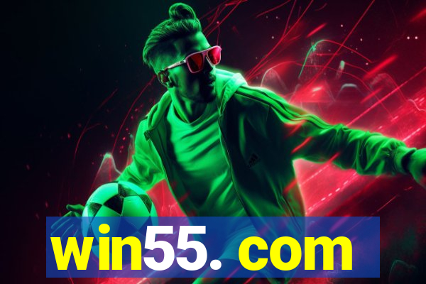 win55. com